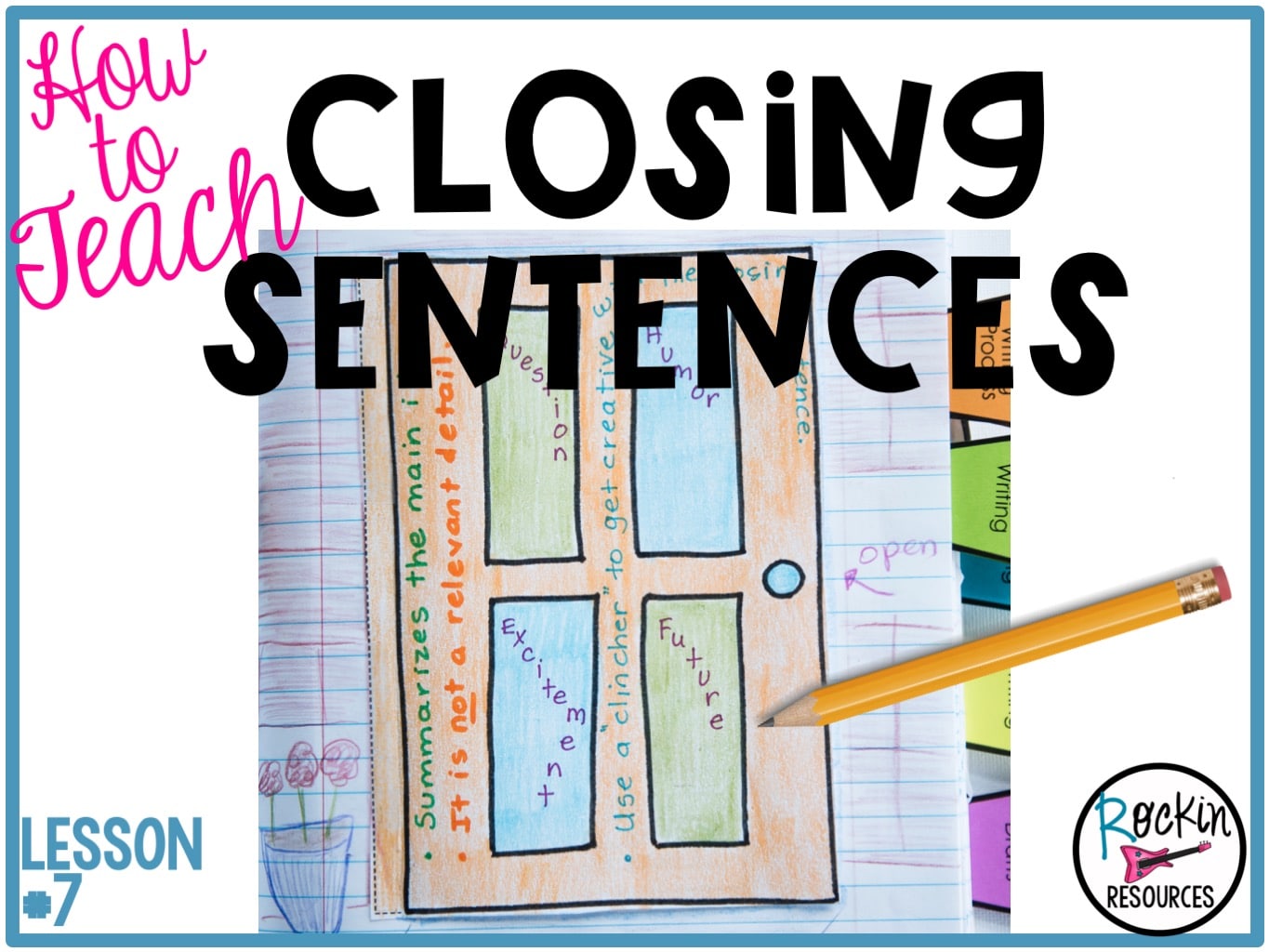Writing Mini Lesson #28- CLOSING SENTENCES AND CLINCHERS  Rockin