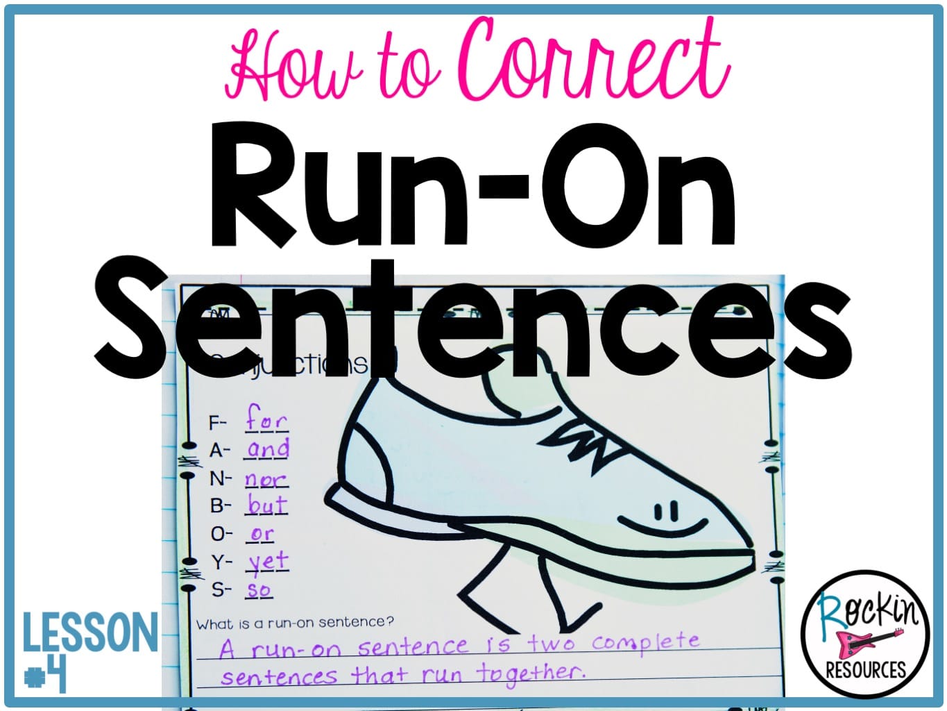 Writing Mini Lesson #4- Run-On Sentences - Rockin Resources
