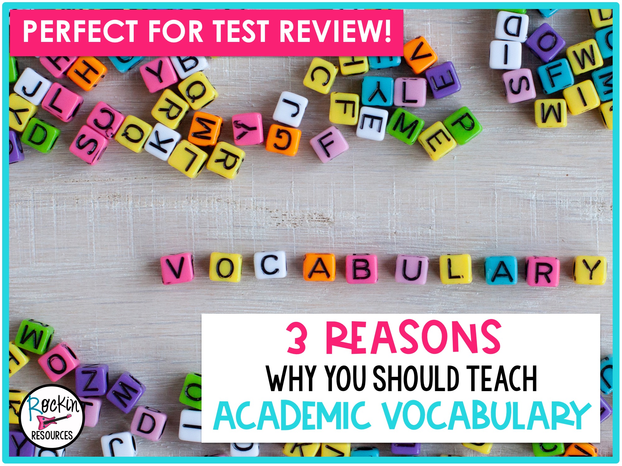 3-reasons-why-you-should-teach-academic-vocabulary-rockin-resources