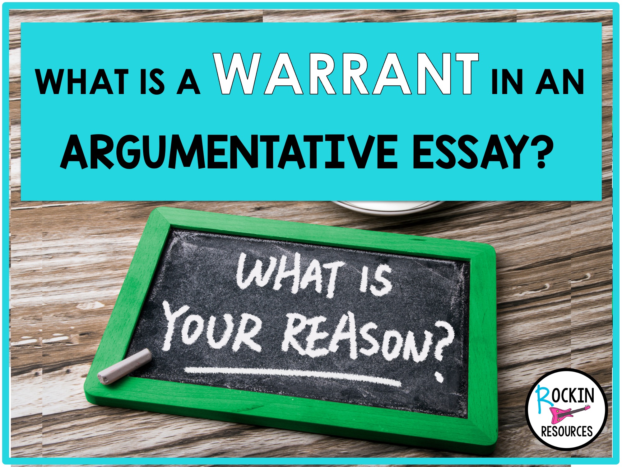 what is a warrant in an argumentative essay